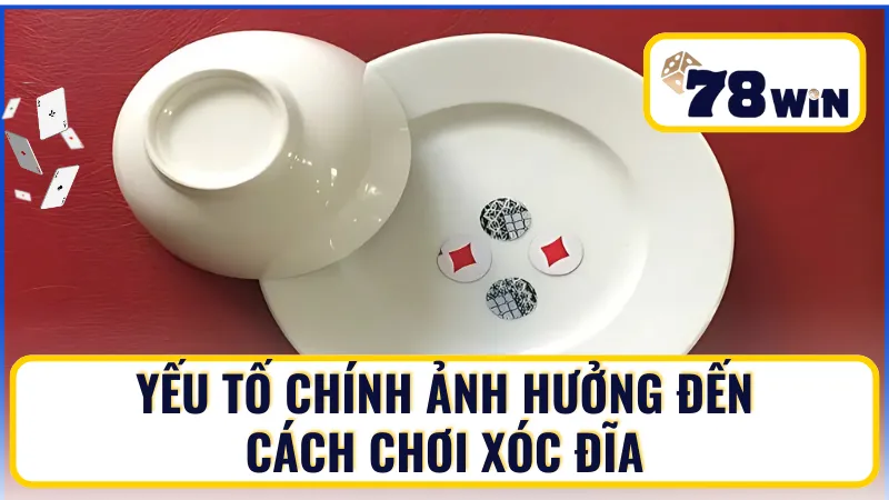 Cách chơi xóc đĩa và những yếu tố quyết định kết quả của bạn