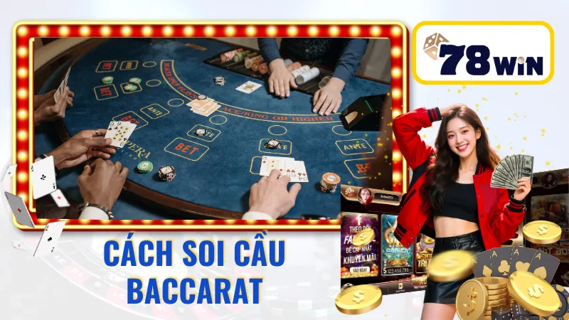 Cách soi cầu Baccarat