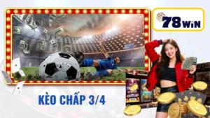 kèo chấp 3 4