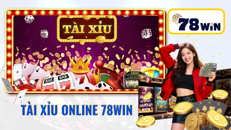 tài xỉu online 78Win