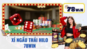 Xí Ngầu Thái Hilo-78win